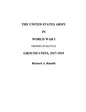 The US Army in World War I - Orders of Battle - Paperback