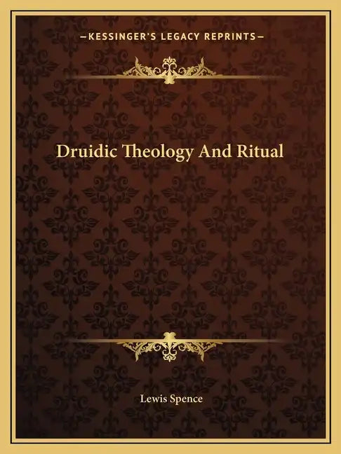 Druidic Theology and Ritual - Paperback