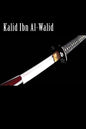Kalid Ibn Al-Walid - Paperback