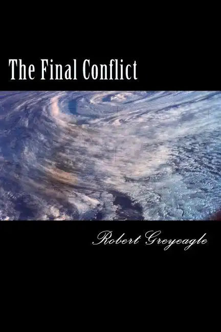 The Final Conflict: World War Three - Paperback