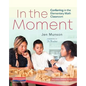 In the Moment: Conferring in the Elementary Math Classroom - Paperback