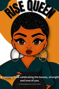 Rise Queen - A coloring book celebrating the beauty, strength and love of you. - Paperback