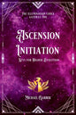 Ascension Initiation: Keys for Higher Evolution - Paperback