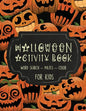 Halloween Activity Book for Kids: Mazes, Word Searches and Coloring Pages - Paperback