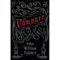 Vampyre - A Tale (Fantasy and Horror Classics) - Hardcover