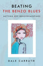 Beating the Benzo Blues: Getting off Benzodiazapines - Paperback