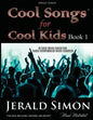 Cool Songs for Cool Kids (book 1) - Paperback