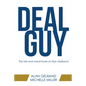 Deal Guy: The Life and Adventures of Alan Gelband - Hardcover