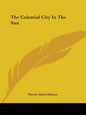 The Celestial City In The Sun - Paperback