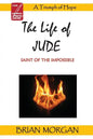 The Life of Jude: Saint of the Impossible - Paperback