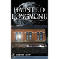 Haunted Longmont - Hardcover