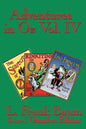 Adventures in Oz Vol. IV: The Scarecrow of Oz, Rinkitink in Oz, the Lost Princess of Oz - Paperback