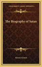 The Biography of Satan - Hardcover