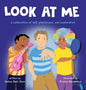 Look at Me: a celebration of self, playfulness, and exploration - Hardcover
