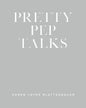 Pretty Pep Talks - Paperback