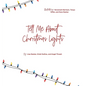 Tell Me About Christmas Lights - Hardcover