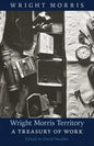 Wright Morris Territory: A Treasury of Work - Paperback