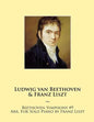 Beethoven Symphony #9 Arr. For Solo Piano by Franz Liszt - Paperback