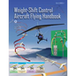Weight Shift Control Aircraft Flying Handbook - Paperback