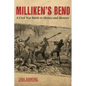 Milliken's Bend: A Civil War Battle in History and Memory - Hardcover