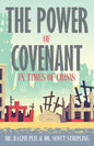 The Power of Covenant in Times of Crisis - Paperback