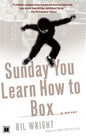 Sunday You Learn How to Box - Paperback