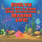 Evelyn Let's Get to Know Some Fascinating Marine Life!: Personalized Baby Books with Your Child's Name in the Story - Ocean Animals Books for Toddlers - Paperback