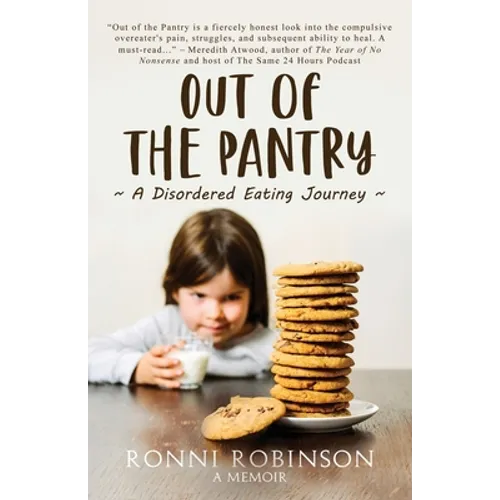 Out of the Pantry: A Disordered Eating Journey - Paperback