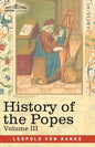 History of the Popes, Volume III: Their Church and State - Paperback