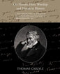 On Heroes Hero Worship and Herois in History - Paperback