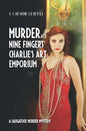 Murder at Nine Fingers Charlie's Art Emporium: A Saugatuck Murder Mystery - Paperback