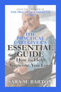 The Practical Caregiver's Essential Guide: How to Help Someone You Love - Paperback
