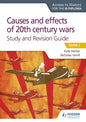 Access to History for the IB Diploma: Causes and Effects of 20th Century Wars Study and Revision Guide: Hodder Education Group - Paperback