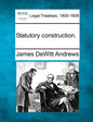 Statutory Construction. - Paperback