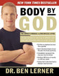Body by God: The Owner's Manual for Maximized Living - Paperback