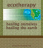 Ecotherapy: Healing Ourselves, Healing the Earth - Paperback