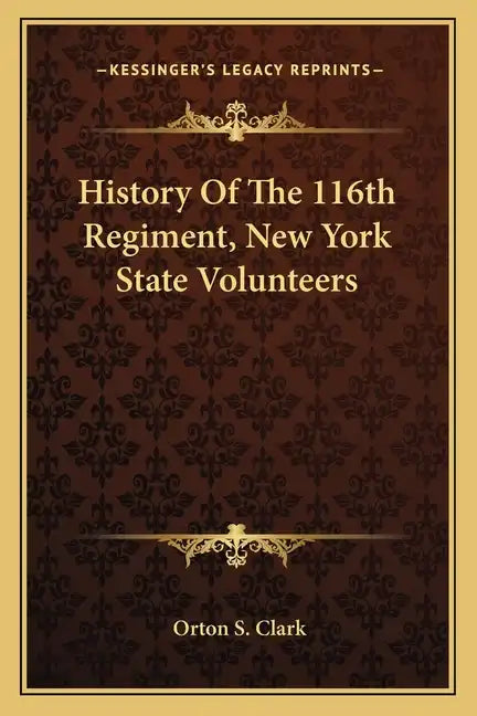 History of the 116th Regiment, New York State Volunteers - Paperback