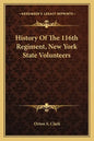 History of the 116th Regiment, New York State Volunteers - Paperback