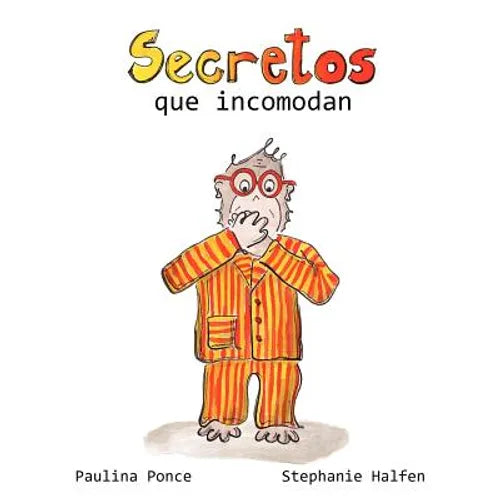 Secretos que incomodan: Un cuento para prevenir el abuso sexual - Paperback