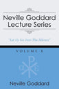 Neville Goddard Lecture Series, Volume X: (A Gnostic Audio Selection, Includes Free Access to Streaming Audio Book) - Paperback