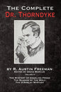 The Complete Dr. Thorndyke - Volume V: The Mystery of Angelina Frood, The Shadow of the Wolf and The D'Arblay Mystery - Paperback