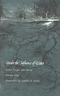 Under the Influence of Water: Poems, Essays, and Stories - Paperback