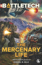 BattleTech: The Mercenary Life - Paperback
