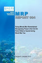 Flying Minute Men Remembered: Recognizing Those in the Civil Air Patrol Killed or Injured During World War Two - Paperback
