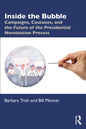 Inside the Bubble: Campaigns, Caucuses, and the Future of the Presidential Nomination Process - Paperback