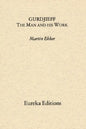Gurdjieff- The Man and His Work - Paperback
