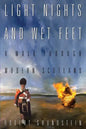 Light Nights and Wet Feet: A Walk Through Modern Scotland - Paperback