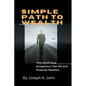 Simple Path to Wealth: Your guide to a prosperous, free life and financial freedom. - Paperback