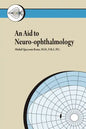 An Aid to Neuro-ophthalmology - Paperback