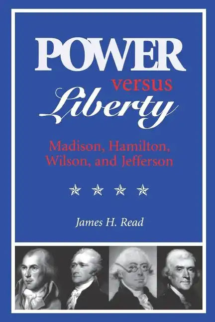 Power Versus Liberty - Paperback